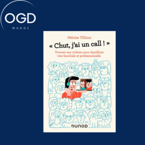 CHUT, J'AI UN CALL ! - TROUVER SON RYTHME POUR EQUILIBRER VIES FAMILIALE ET PROFESSIONNELLE