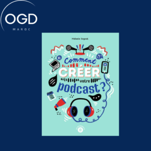 COMMENT CREER VOTRE PODCAST