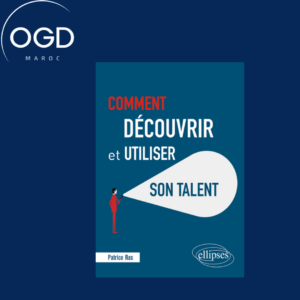 COMMENT DECOUVRIR ET UTILISER SON TALENT