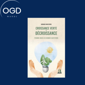 CROISSANCE VERTE ET DECROISSANCE - POSONS-NOUS LES BONNES QUESTIONS