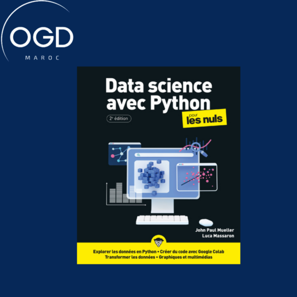 DATA SCIENCE AVEC PYTHON POUR LES NULS 2E EDITION