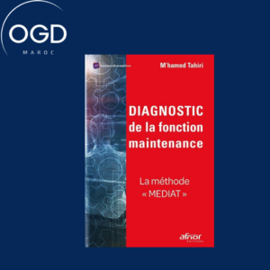 DIAGNOSTIC DE LA FONCTION MAINTENANCE - LA METHODE MEDIAT