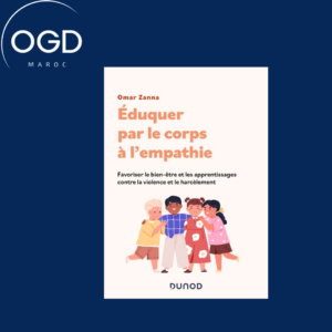 EDUQUER PAR LE CORPS A L'EMPATHIE - FAVORISER LE BIEN-ETRE ET LES APPRENTISSAGES CONTRE LA VIOLENCE