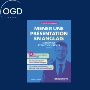 EFFICACITE PROFESSIONNELLE - MENER UNE PRESENTATION EN ANGLAIS - SE PREPARER ET EXPOSER SES IDEES