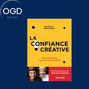 LA CONFIANCE CREATIVE - TOUS INNOVATEURS AVEC LE DESIGN THINKING