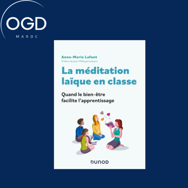 LA MEDITATION LAIQUE EN CLASSE - QUAND LE BIEN-ETRE FACILITE L'APPRENTISSAGE