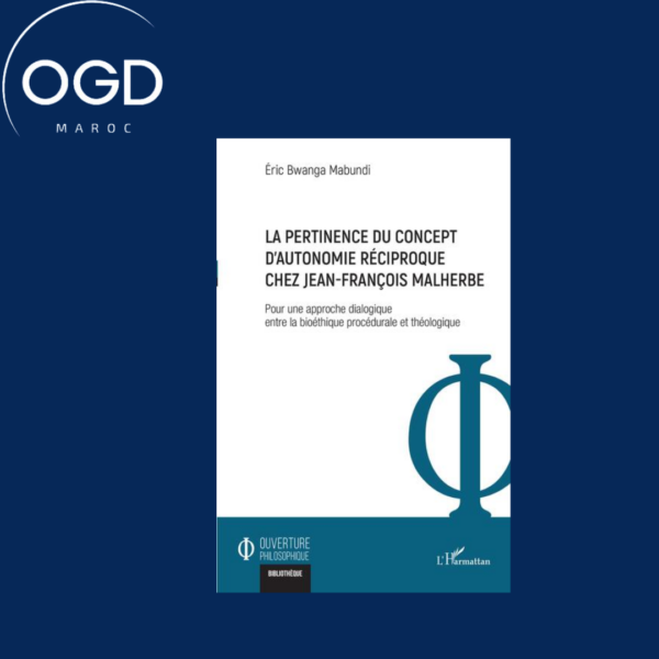 LA PERTINENCE DU CONCEPT D'AUTONOMIE RECIPROQUE CHEZ JEAN-FRANCOIS MALHERBE - POUR UNE APPROCHE DIAL