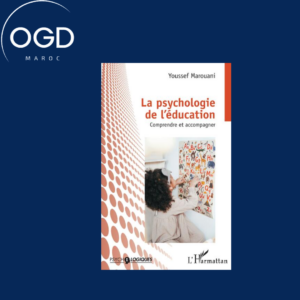 LA PSYCHOLOGIE DE L'EDUCATION - COMPRENDRE ET ACCOMPAGNER