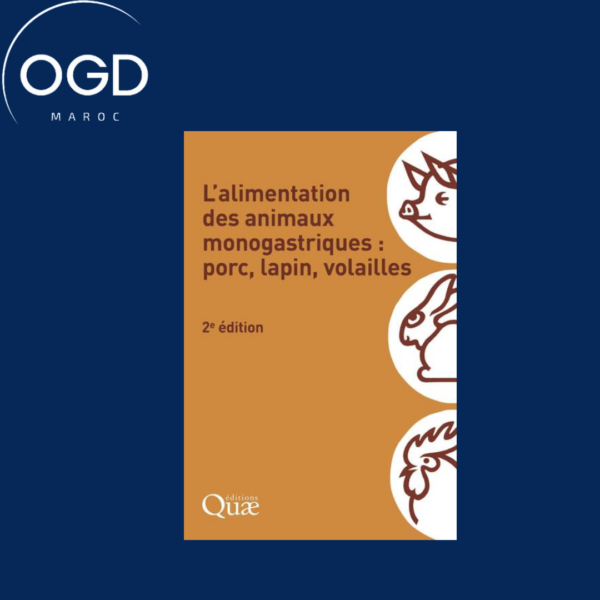 L'ALIMENTATION DES ANIMAUX MONOGASTRIQUES PORC, LAPIN, VOLAILLES