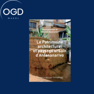 LE PATRIMOINE ARCHITECTURAL ET PAYSAGE URBAIN D'ANTANANARIVO