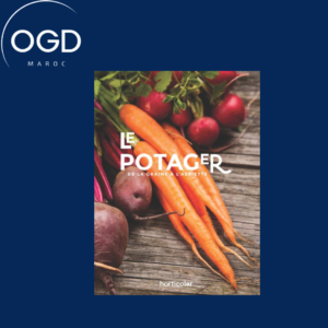 LE POTAGER, LE GUIDE DES VEGETAUX