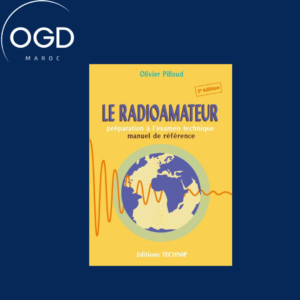 LE RADIOAMATEUR - PREPAPRATION A L'EXAMEN TECHNIQUE