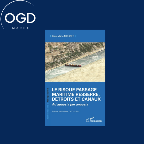 LE RISQUE PASSAGE MARITIME RESSERRE, DETROITS ET CANAUX - AD AUGUSTA PER ANGUSTA