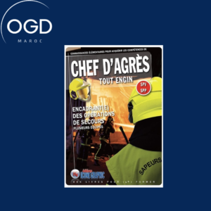 LIVRE CHEF D'AGRES TOUT ENGIN SPV SPP - ENCADRANT(E) DES OPERATIONS DE SECOURS