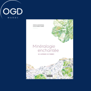 MINERALOGIE ENCHANTEE - 40 HISTOIRES DE PIERRES