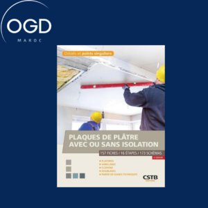 PLAQUES DE PLATRE AVEC OU SANS ISOLATION - PLAFONDS, HABILLAGES, CLOISONS, DOUBLAGES, PAROIS DE GAIN