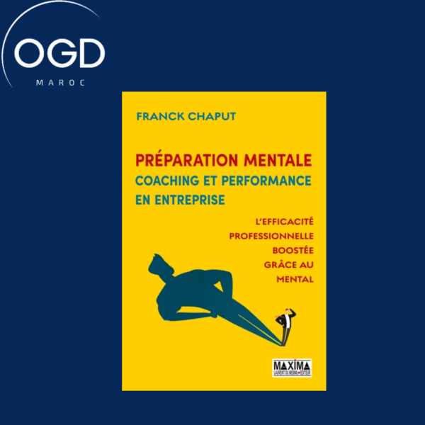 PREPARATION MENTALE, COACHING ET PERFORMANCE EN ENTREPRISE