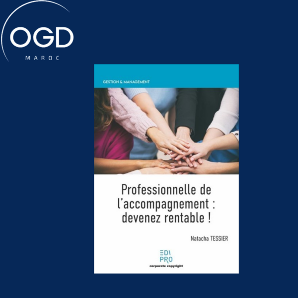 PROFESSIONNELLE DE L'ACCOMPAGNEMENT DEVENEZ RENTABLE !