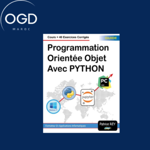 PROGRAMMATION ORIENTEE OBJET AVEC PYTHON - COURS + 40 EXERCICES - ILLUSTRATIONS, COULEUR