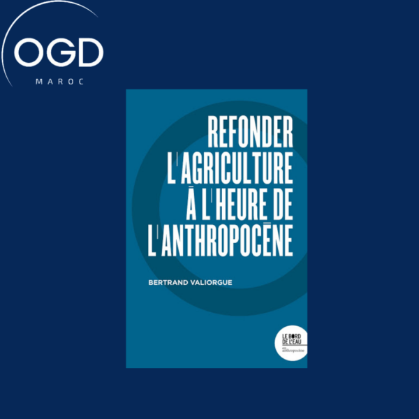 REFONDER L'AGRICULTURE A L'HEURE DE L'ANTHROPOCENE