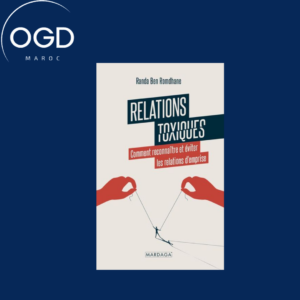 RELATIONS TOXIQUES - COMMENT RECONNAITRE ET EVITER LES RELATIONS D'EMPRISE