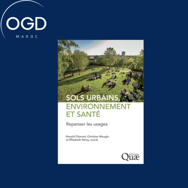 SOLS URBAINS, ENVIRONNEMENT ET SANTE - REPENSER LES USAGES