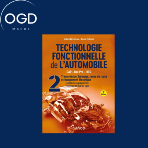 TECHNOLOGIE FONCTIONNELLE DE L'AUTOMOBILE - TOME 2 - 9E ED. - TRANSMISSION, FREINAGE, TENUE DE ROUTE