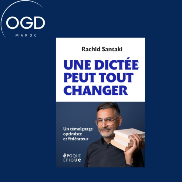 UNE DICTEE PEUT TOUT CHANGER - UN TEMOIGNAGE OPTIMISTE ET FEDERATEUR