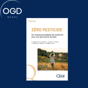 ZERO PESTICIDE - UN NOUVEAU PARADIGME DE RECHERCHE POUR UNE AGRICULTURE DURABLE