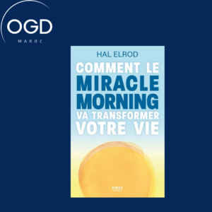 COMMENT LE MIRACLE MORNING VA TRANSFORMER VOTRE VIE