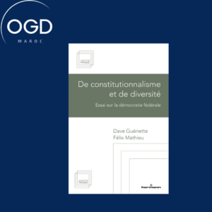 DE CONSTITUTIONNALISME ET DE DIVERSITE - ESSAI SUR LA DEMOCRATIE FEDERALE