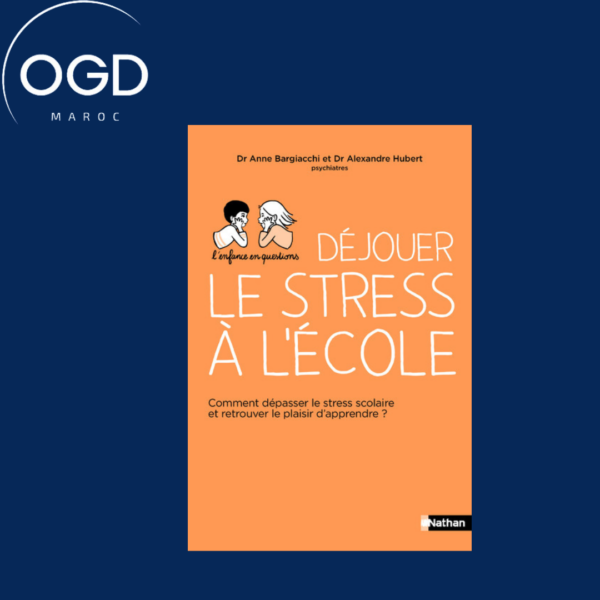 DEJOUER LE STRESS A L'ECOLE