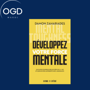 DEVELOPPEZ VOTRE FORCE MENTALE