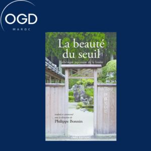 LA BEAUTE DU SEUIL. ESTHETIQUE JAPONAISE DE LA LIMITE