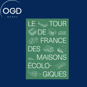 LE TOUR DE FRANCE DES MAISONS ECOLOGIQUES