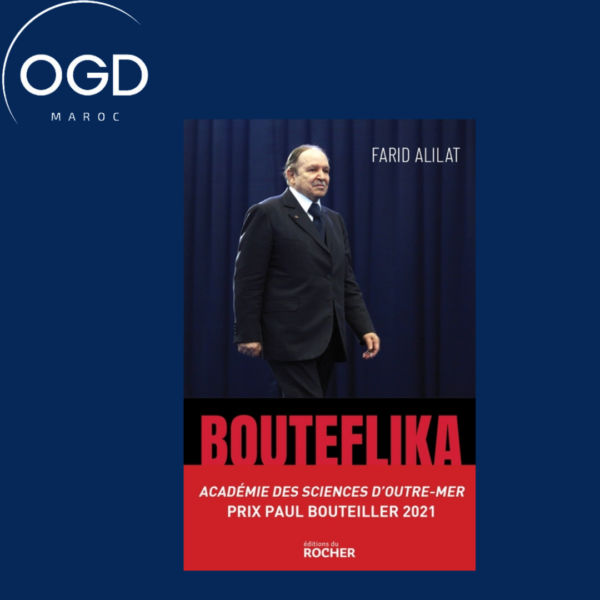 BOUTEFLIKA. L'HISTOIRE SECRETE