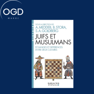 JUIFS ET MUSULMANS (ESPACES LIBRES - HISTOIRE)