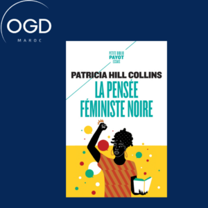 LA PENSEE FEMINISTE NOIRE - SAVOIR, CONSCIENCE ET POLITIQUE DE L'EMPOWERMENT