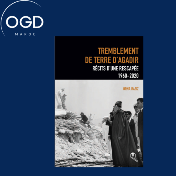 TREMBLEMENT DE TERRE A AGADIR RECITS D'UNE RESCAPEE 1960-2020