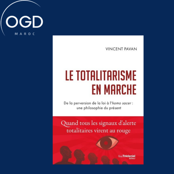 LE TOTALITARISME EN MARCHE