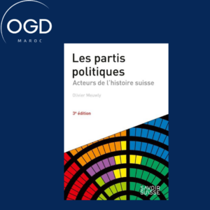 LES PARTIS POLITIQUES - ACTEURS DE L'HISTOIRE SUISSE