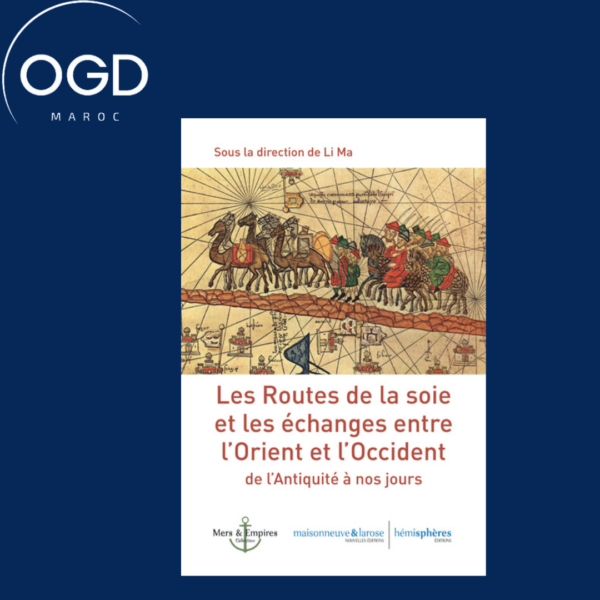 LES ROUTES DE LA SOIE