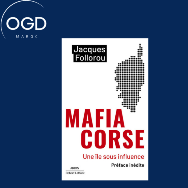 MAFIA CORSE - UNE ILE SOUS INFLUENCE