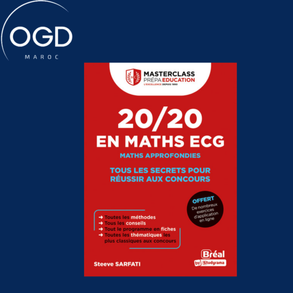 MASTER CLASS - 2020 EN MATHS ECG - MATHS APPROFONDIES - TOUS LES SECRETS POUR REUSSIR AUX CONCOURS