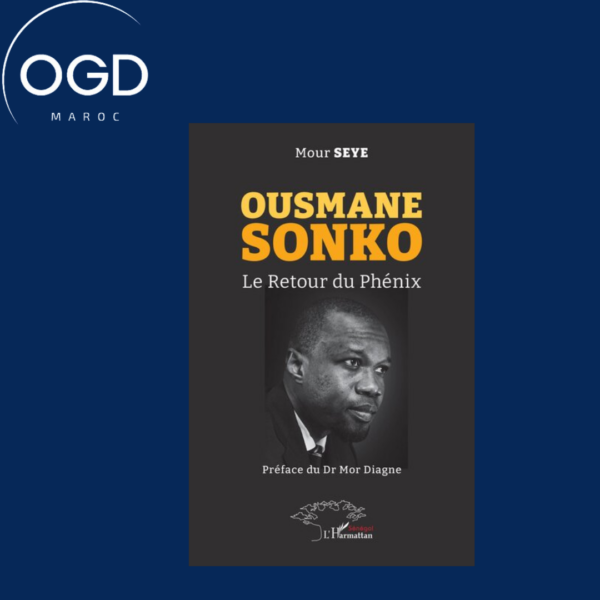 OUSMANE SONKO - LE RETOUR DU PHENIX