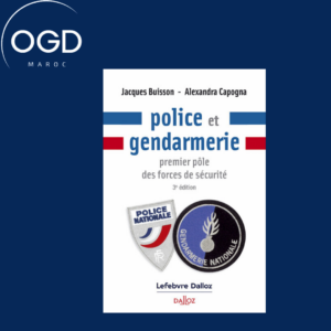 POLICE ET GENDARMERIE. 3E ED. - PREMIER POLE DES FORCES DE SECURITE