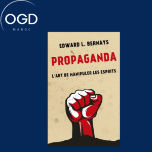 PROPAGANDA - L'ART DE MANIPULER LES ESPRITS