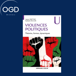 VIOLENCES POLITIQUES - THEORIES, FORMES, DYNAMIQUES