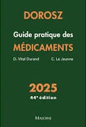 Dorosz, Guide pratique des médicaments : 2025 - 44e édition