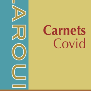 Carnets covid de ABDELLAH LAROUI
